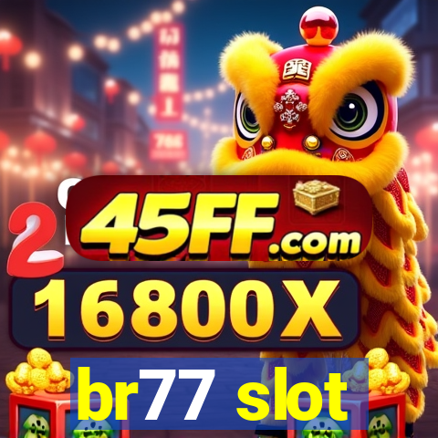 br77 slot